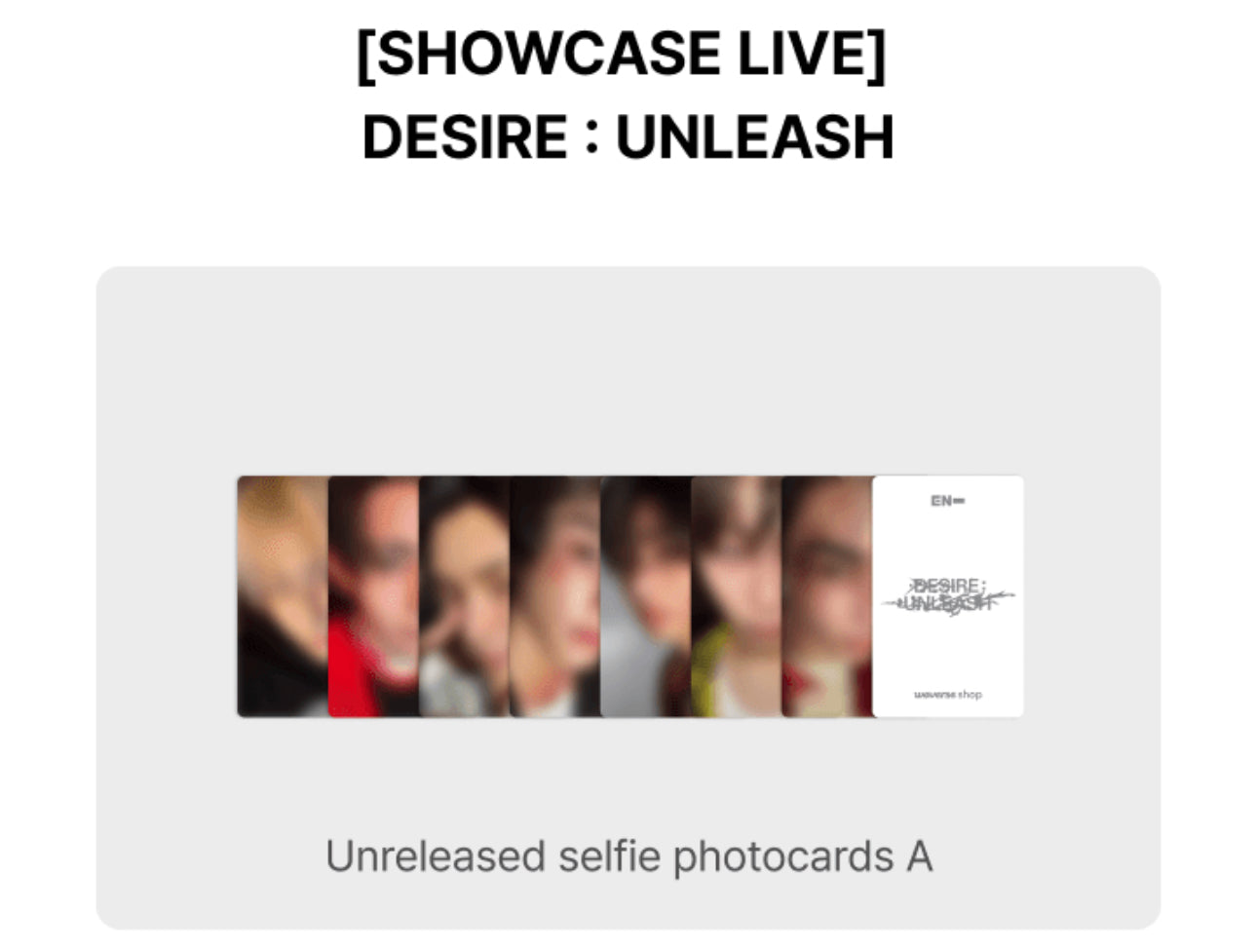 [ALBUM] Enhypen DESIRE : UNLEASH - Killing Voice Event / Showcase Live / Lucky Draw