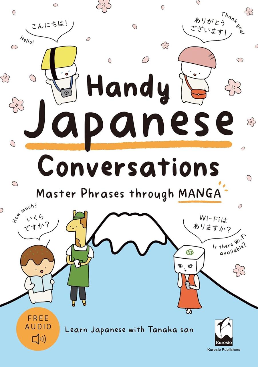 [BOOK] Handy Japanese Conversations: Master Phrases through MANGA - Tankobon Softcover
